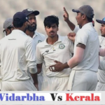 Vidarbha Cricket Team Vs Kerala Cricket Team Timeline